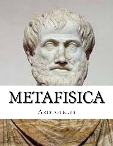 Metafisica: Metafisica de Aristoteles - Aristoteles