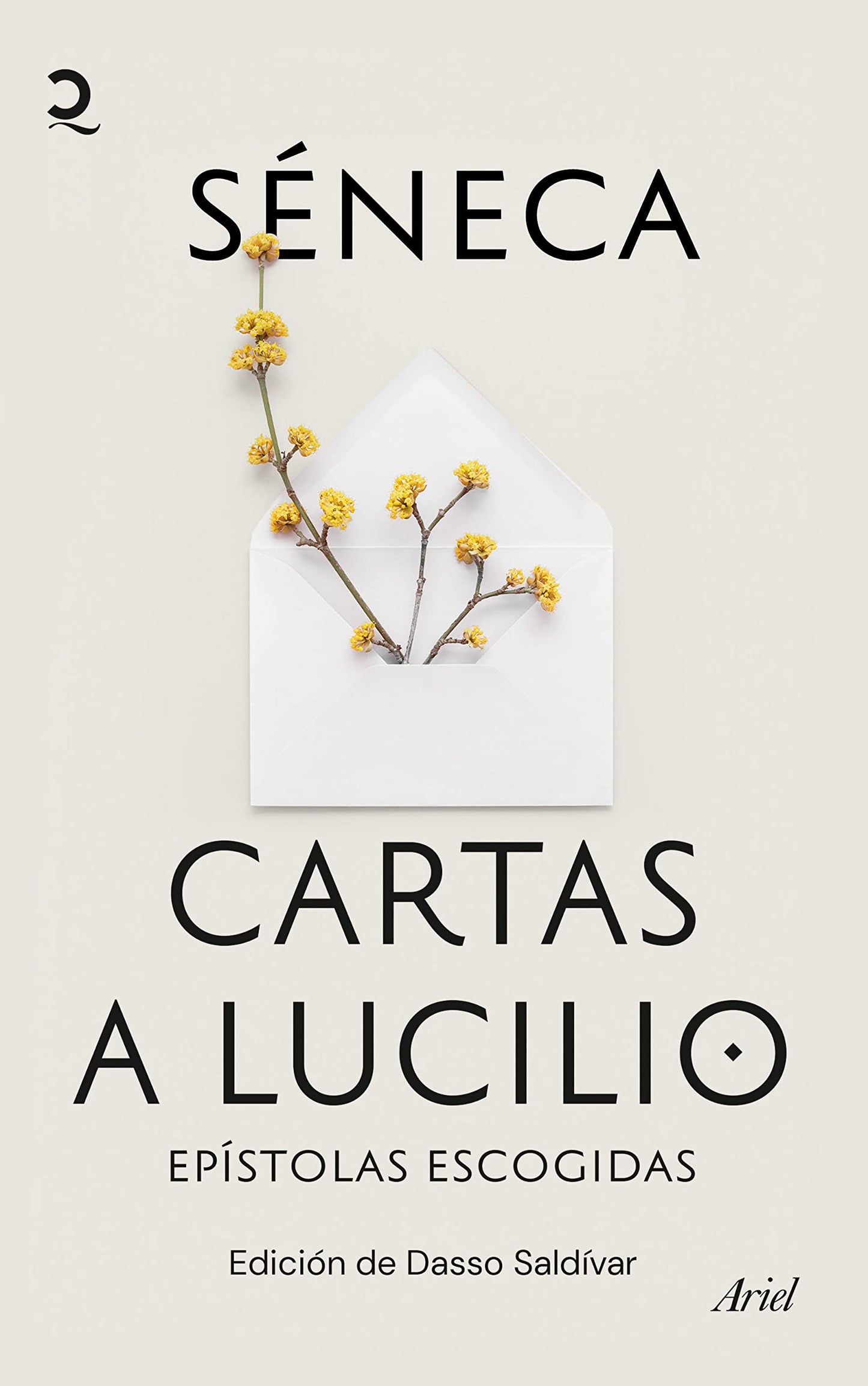 Cartas a Lucilio: Epístolas escogidas - Séneca (Edición de Dasso Saldívar)