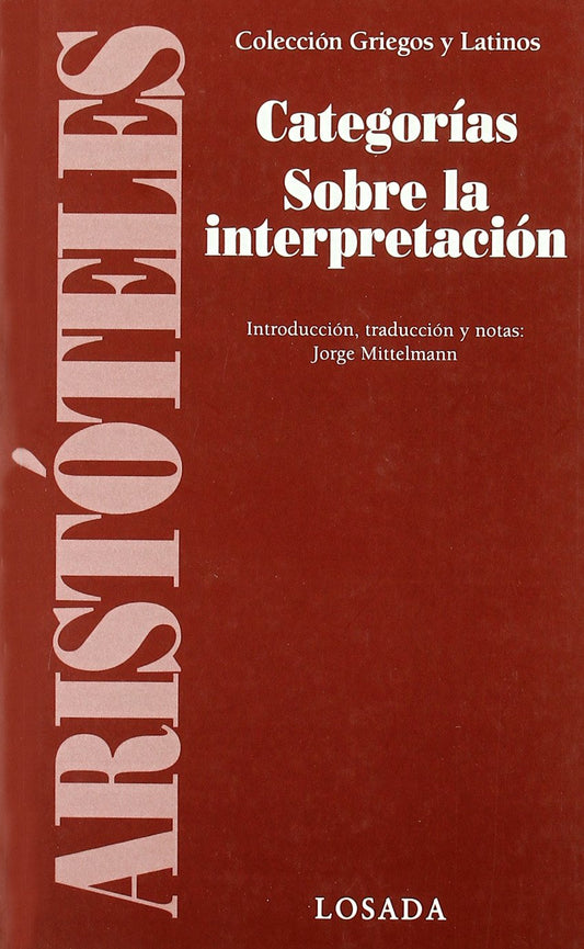 CATEGORIAS SOBRE LA INTERPRETACION - ARISTOTELES